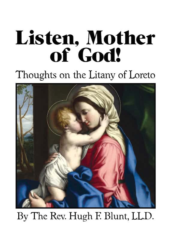 Listen, Mother of God! Thoughts on the Litany of Loreto